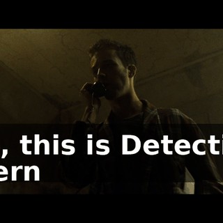 No, this is Detective Stern