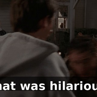That was hilarious.
