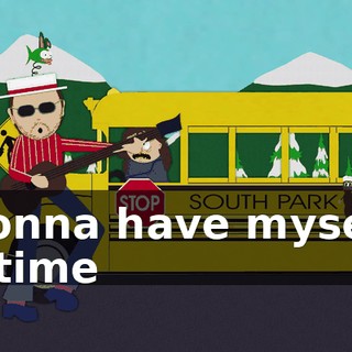 ♪ Gonna have myself a time ♪