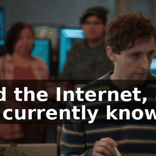 And the Internet, as we currently know it,