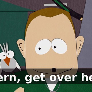 - Kern, get over here.