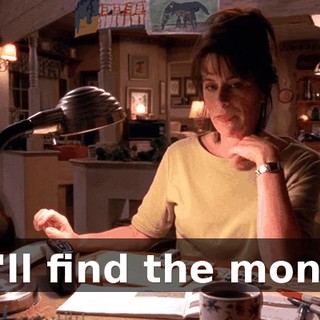 He'll find the money.