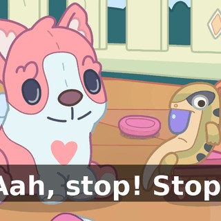 Aah, stop! Stop!