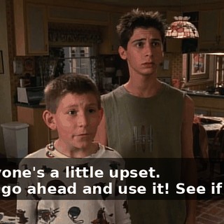 - Everyone's a little upset. - Then go ahead and use it! See if I care!