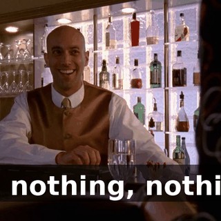 Ah, nothing, nothing.