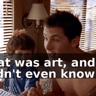 that was art, and I didn't even know it.