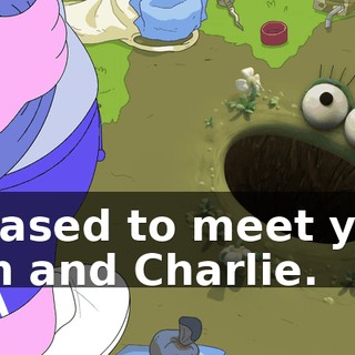 Pleased to meet you, Pim and Charlie.