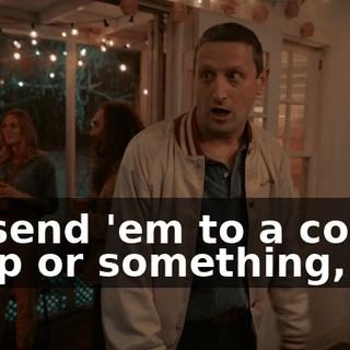 I'd send 'em to a coffee shop or something,