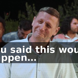 ♪ You said this would happen… ♪