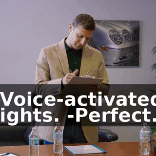 -Voice-activated lights. -Perfect.