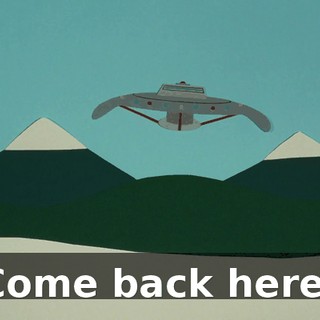 Come back here!
