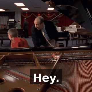Hey.