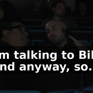 I'm talking to Bill. And anyway, so...