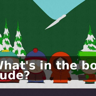 What's in the box dude?