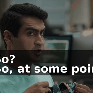 - So? - So, at some point,