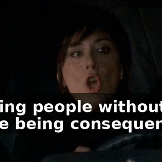 hurting people without there being consequences.