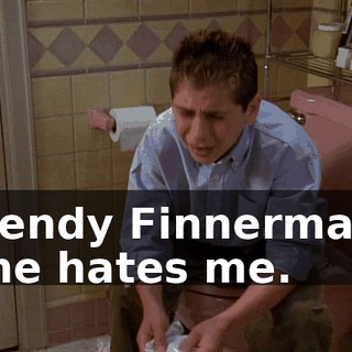 Wendy Finnerman. She hates me.