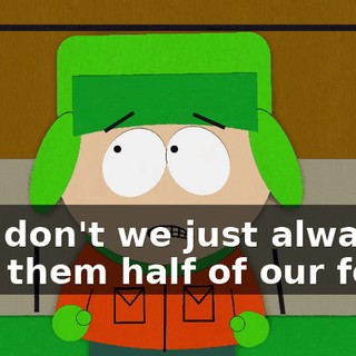 why don't we just always give them half of our food?