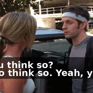 - You think so? - I do think so. Yeah, yeah.