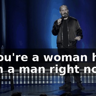 If you're a woman here with a man right now,