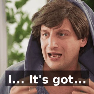 I... It's got...