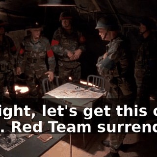 All right, let's get this over with. Red Team surrenders.