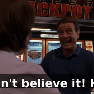 I can't believe it! Hal!
