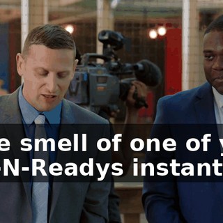 - The smell of one of your Hot-N-Readys instantly