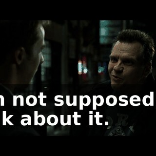 I'm not supposed to talk about it.