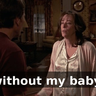 without my baby.