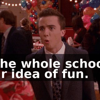 of the whole school is your idea of fun.