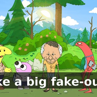 like a big fake-out,