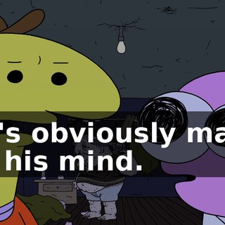 He's obviously made up his mind.