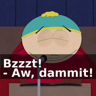 Bzzzt! - Aw, dammit!