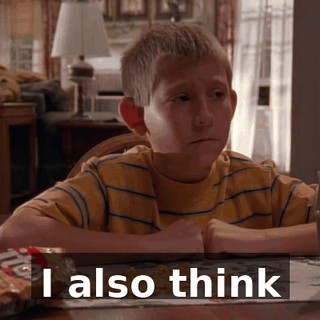 I also think