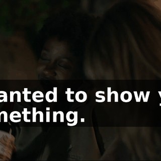 I wanted to show you something.