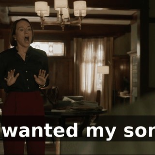 I wanted my son.