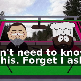 I don't need to know all this. Forget I asked.
