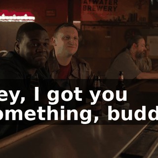 Hey, I got you something, buddy.