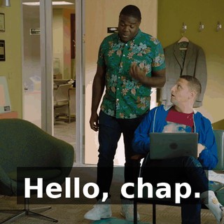 Hello, chap.