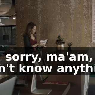 I'm sorry, ma'am, I don't know anything