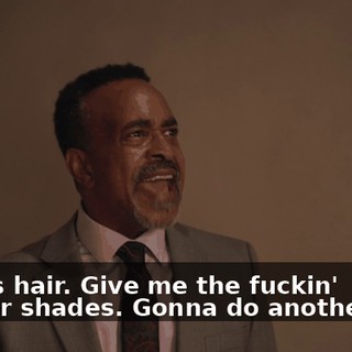 He has hair. Give me the fuckin' shutter shades. Gonna do another one.