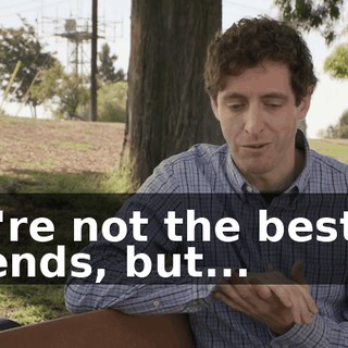 we're not the best of friends, but...