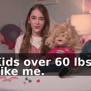 -Kids over 60 lbs… -Like me.