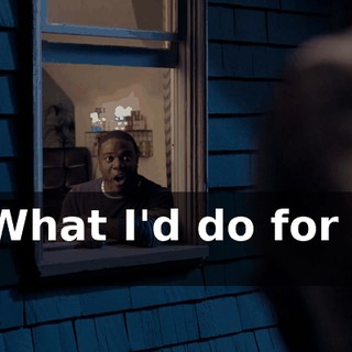 - * What I'd do for you *