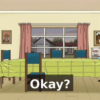 Okay?