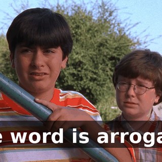 The word is arrogant.