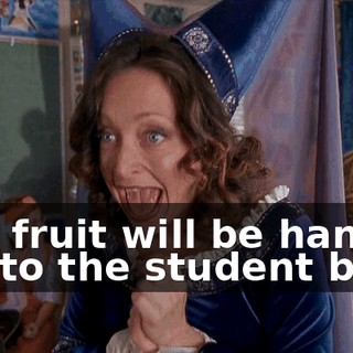 And fruit will be handed out to the student body