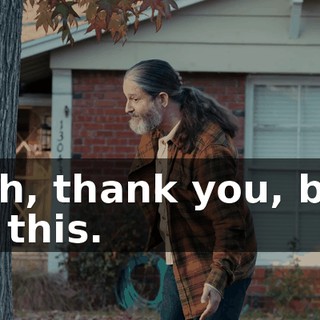 Yeah, thank you, but I got this.