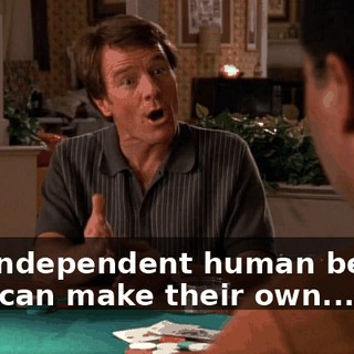 are independent human beings who can make their own...